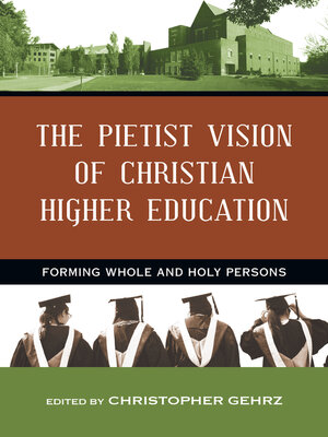 cover image of The Pietist Vision of Christian Higher Education